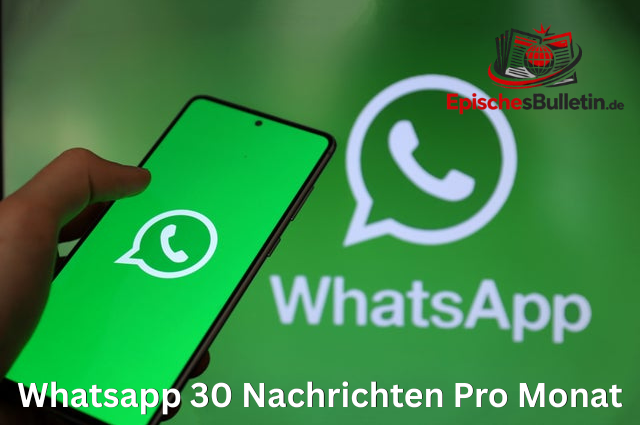whatsapp 30 nachrichten pro monat