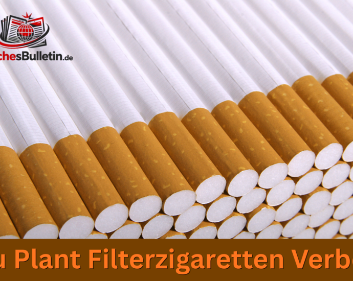 eu plant filterzigaretten verbot